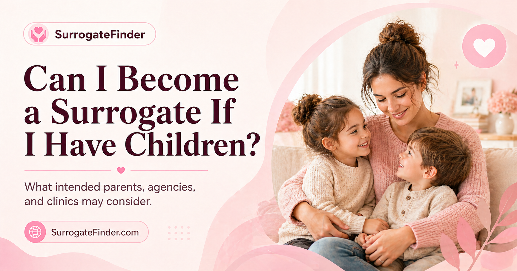 Can I Become a Surrogate If I Have Children?